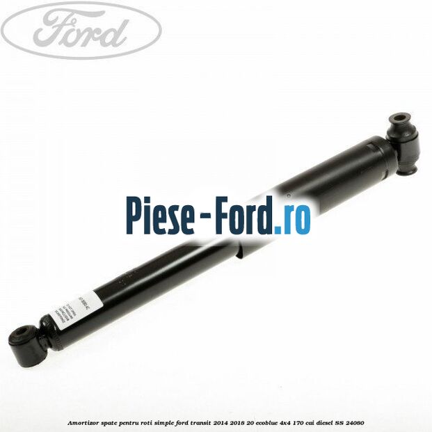 Amortizor spate pentru roti simple Ford Transit 2014-2018 2.0 EcoBlue 4x4 170 cai #3C692EA7E8